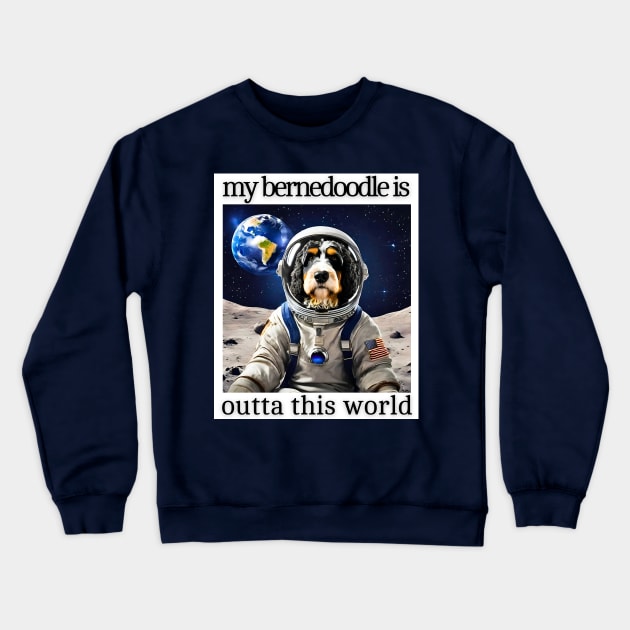 Outta This World Bernedoodle Crewneck Sweatshirt by Doodle and Things